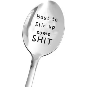 Bout to stir up some SH#T - Silver Spoon