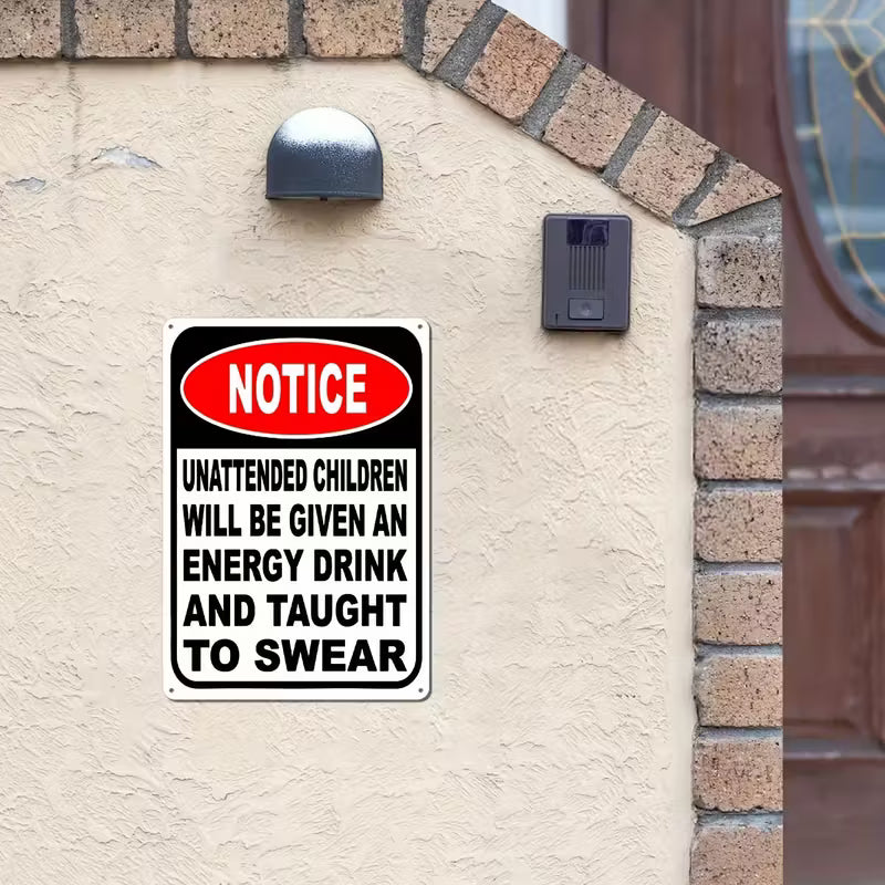 1pc Humorous "Unattended children" Metal Sign