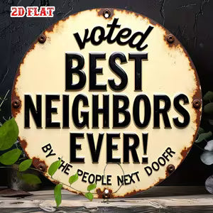 Round Vintage Wall Sign - "Best Neighbors Ever"