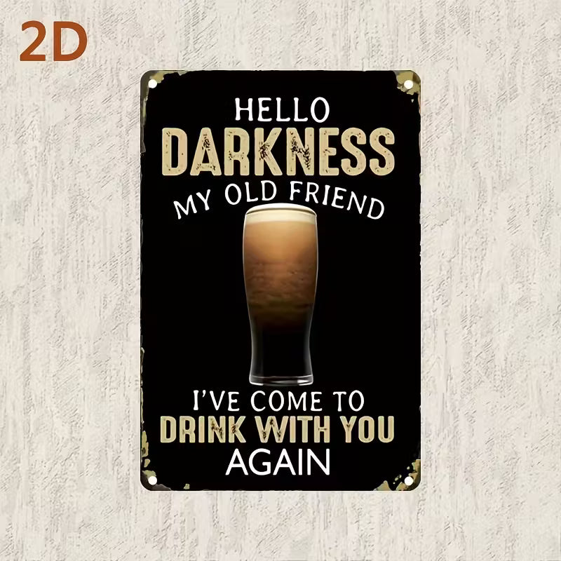 "Hello Darkness My Old Friend" Metal Wall Sign