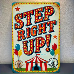 Step Right Up! Vintage Circus Metal Sign