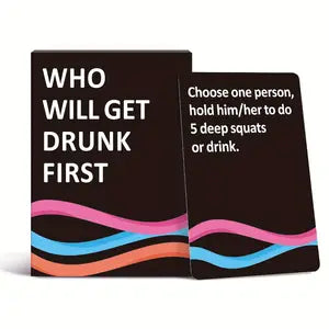 Who Gets Drunk First - Drinking Card Game