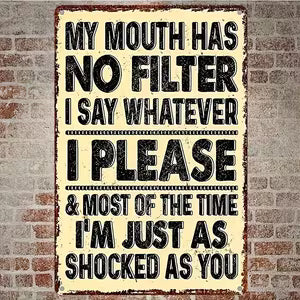 Vintage Wooden Wall Sign -  "My Mouth Has No Filter"