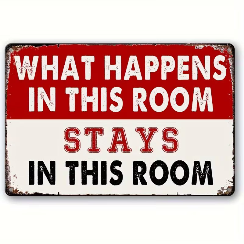 "What Happens in This Room Stays in This Room" Wooden Sign