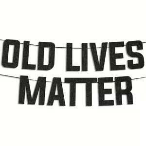 Old Lives Matter - Banner Black