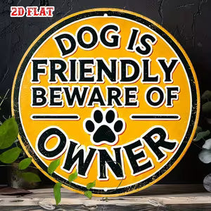 Round Vintage Wall Sign -  Humorous Pet Lover's