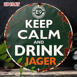 Round Vintage Metal Sign - "Keep Calm and Drink Jager"