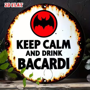Round Metal Sign - Keep Calm and Drink Bacardi