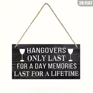 Wooden Wall Sign - Hangovers Humorous Signage