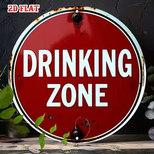 Round Vintage Metal Signs - "Drinking Zone"
