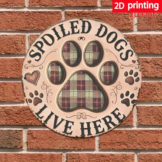 "Spoiled Dog Lives Here" Vintage Iron Wall Sign