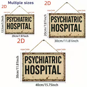 Psychiatric Hospital Sign 20×30cm