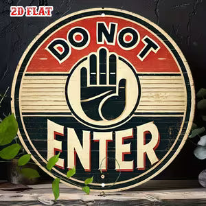 Round Metal Sign - "Do Not Enter"